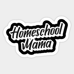 Homeschool Mama Black and White Script Sticker